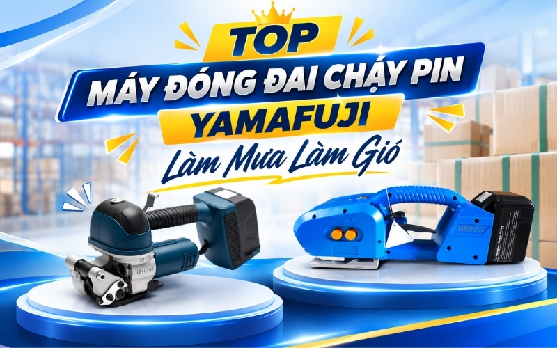 Top Máy Đóng Đai Chạy Pin Yamafuji Làm Mưa Làm Gió  